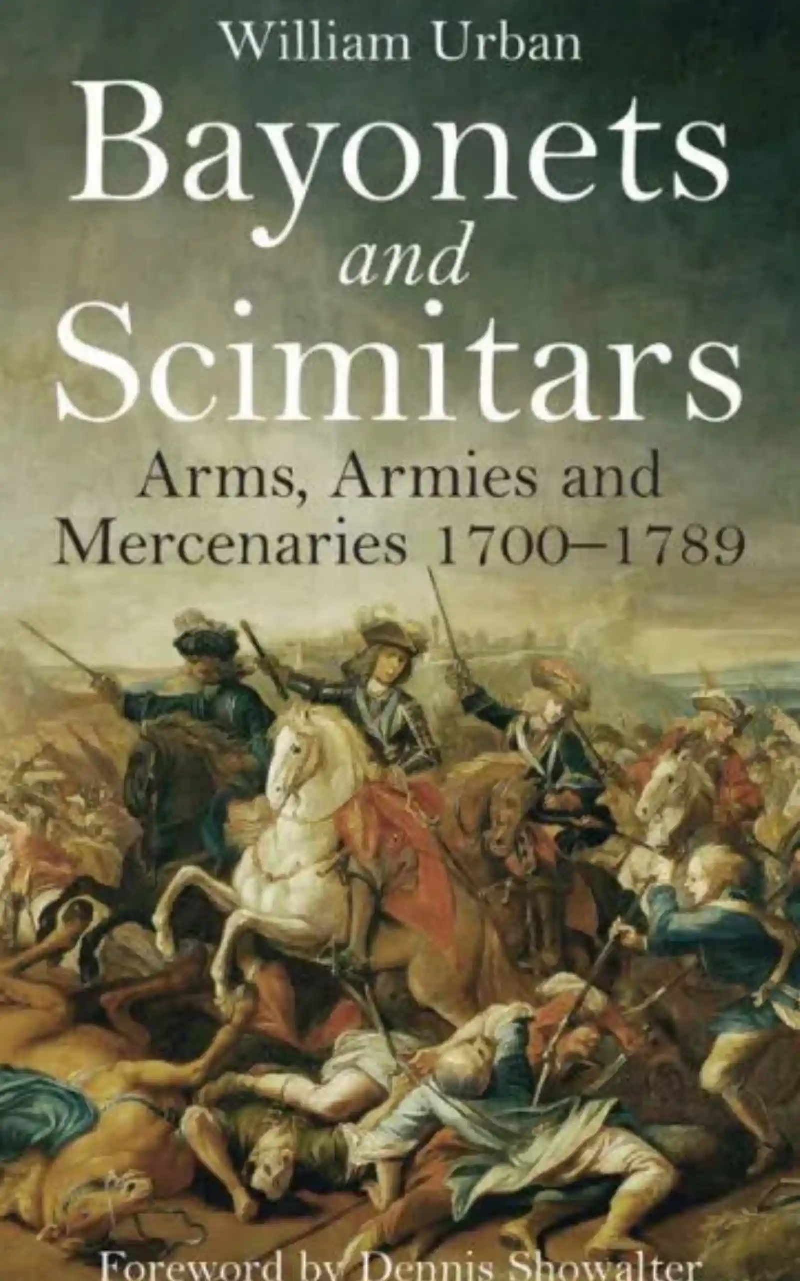 Arms, Armies and Mercenaries 1700–1789