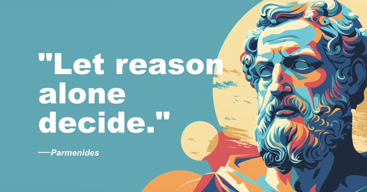 © History Oasis Parmenides Reason