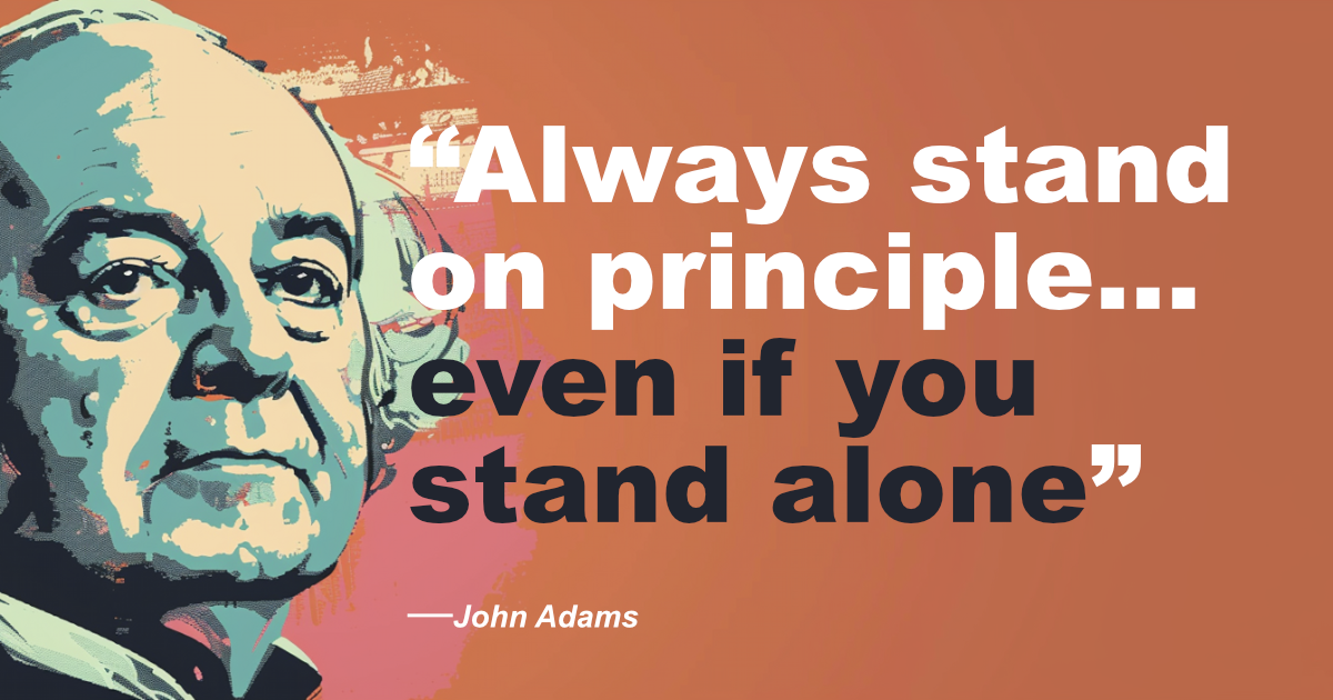 © History Oasis John Adams Principle