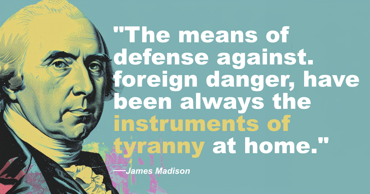 © History Oasis James Madison Instruments Of Tyrany