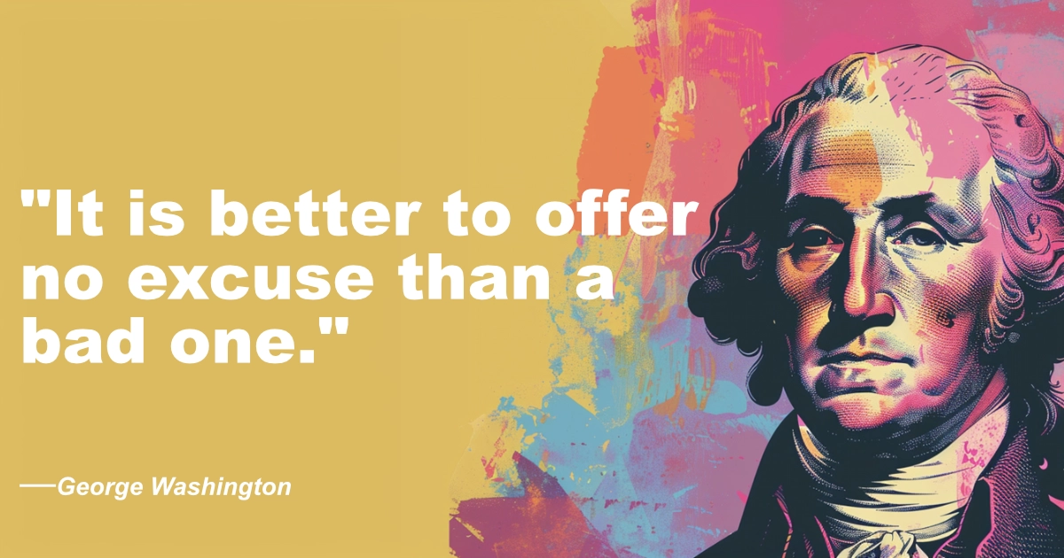 © History Oasis George Washington Excuses