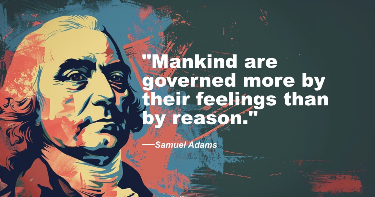 © History Oasis Samuel Adams Feelings
