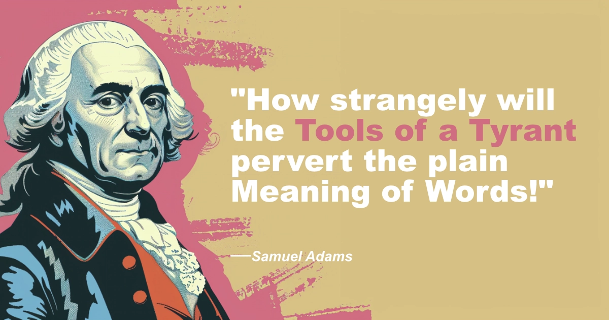 © History Oasis Samuel Adams Tools Of Tyrant