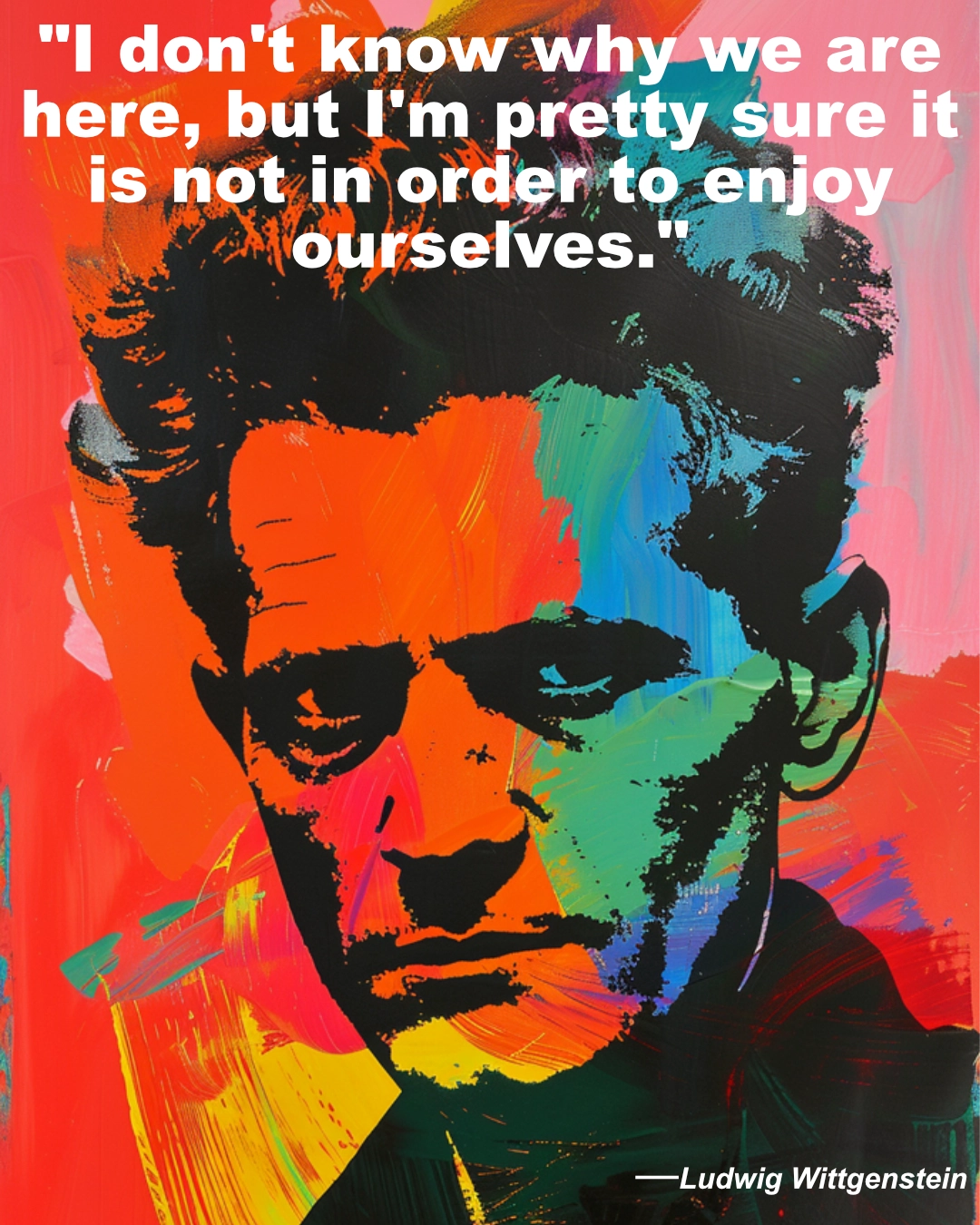 Ludwig Wittgenstein Enjoy Ourselves