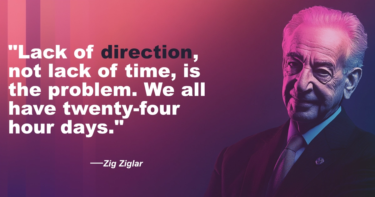 Zig Ziglar 20 Lack Of Direction