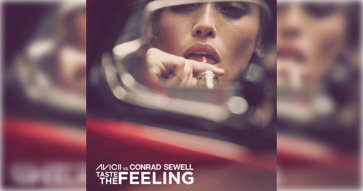 Taste The Felling 20 Avicii Vs Conrad Sewell