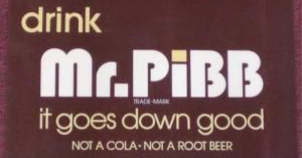 The Coca-Cola Company Mr. Pibb 20 Tagline