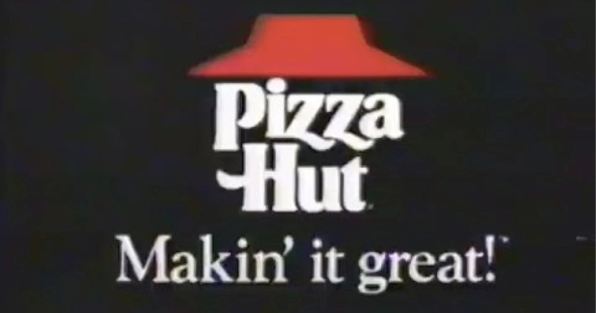 Pizza Hut Makin It Great Pizza Hut Slogan