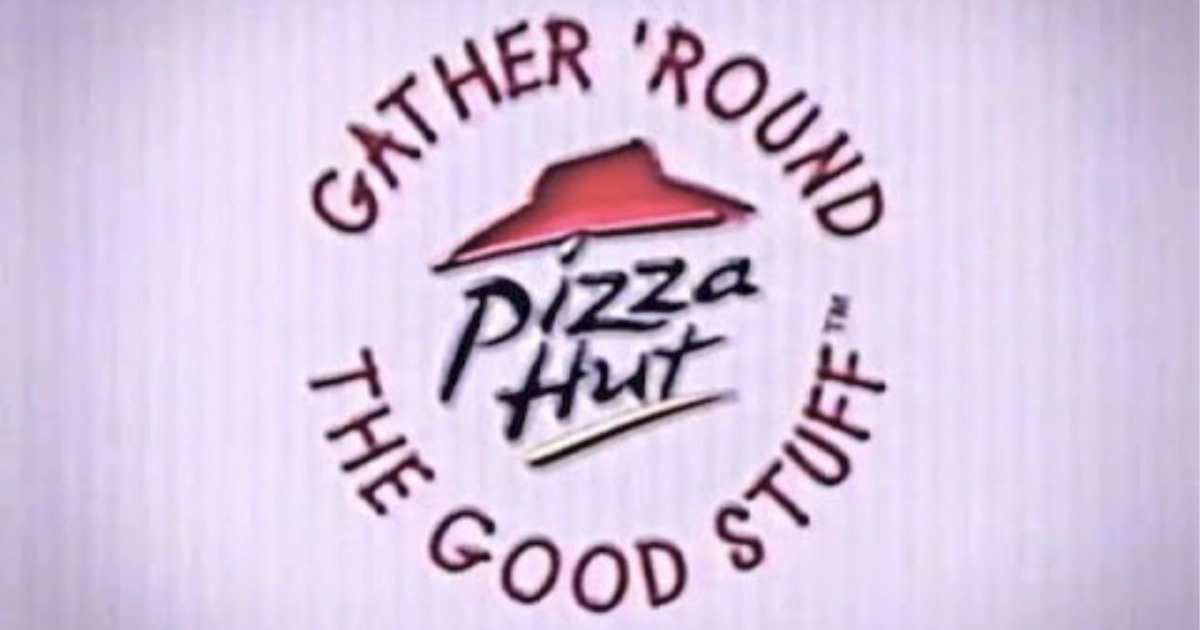 Pizza Hut Gather Round The Good Stuff Pizza Hut Slogan