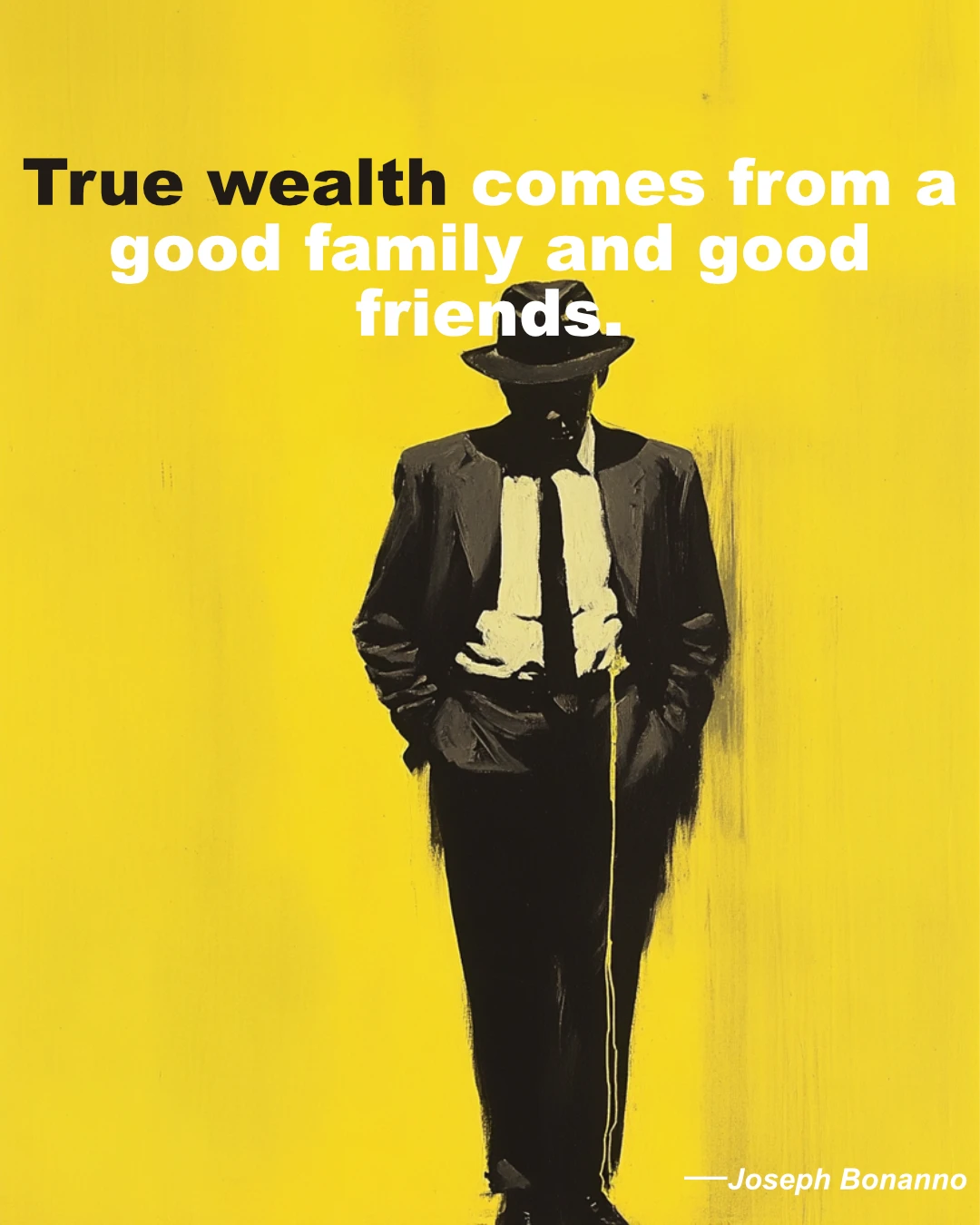 © History Oasis Joseph Bonanno Quote True Wealth