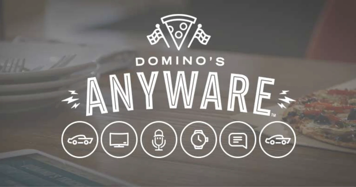 Domino's Anyware Anywhere Domino S Pizza Slogan