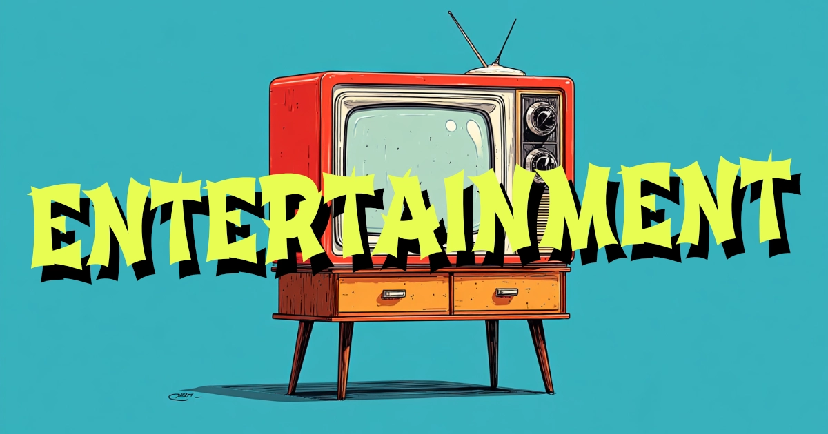 Entertainment
