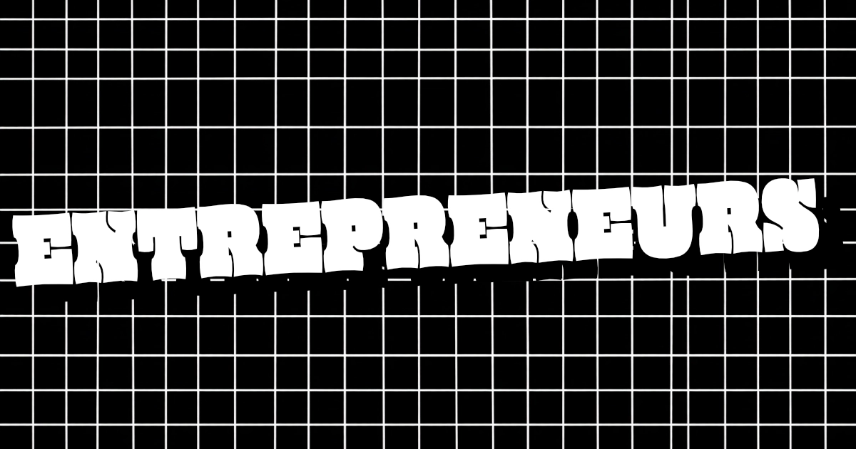 Entrepreneurs