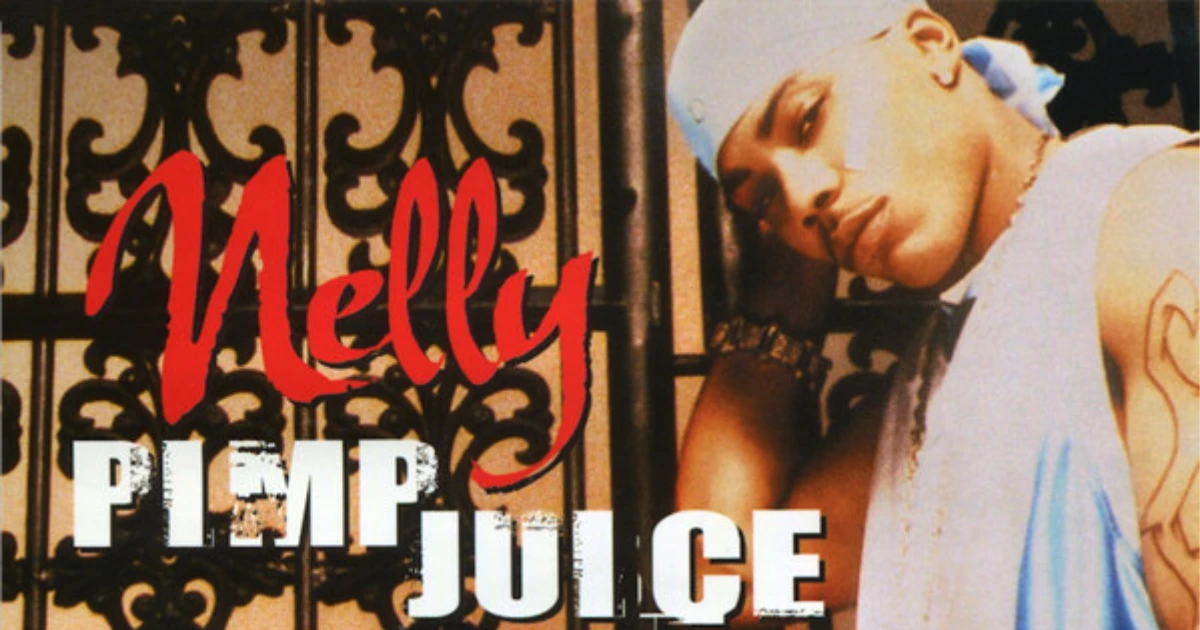 Nelly Pimp Juice Song