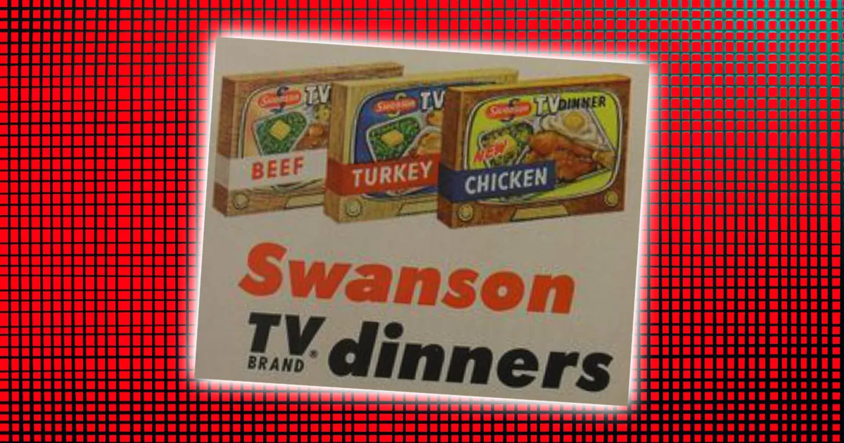 The Rise & Discontinuation of Swanson TV Dinners 