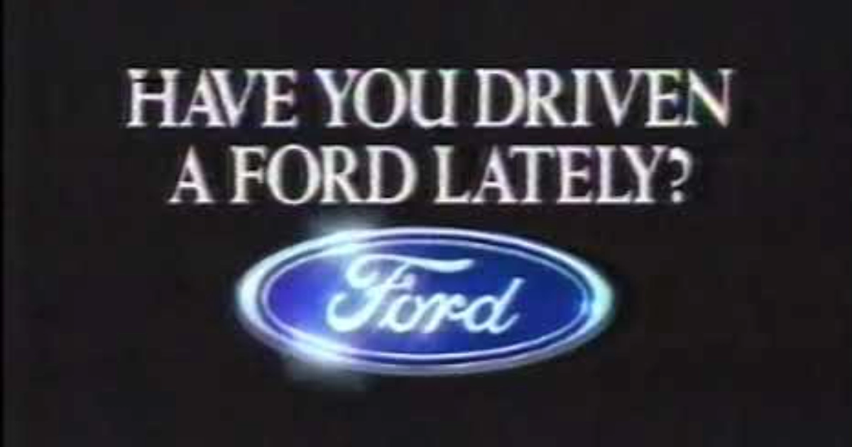 Ford Motor Company Have You Driven A Ford Lately