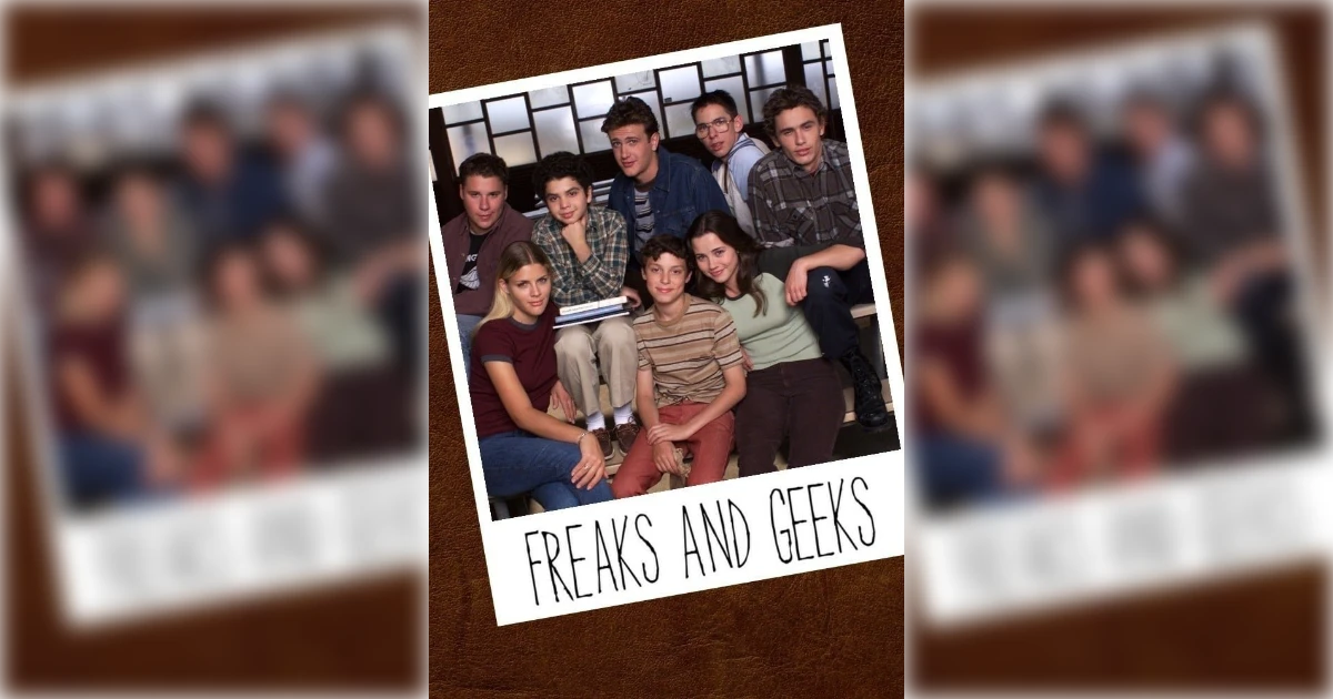Freak and Geeks Freaks And Geeks
