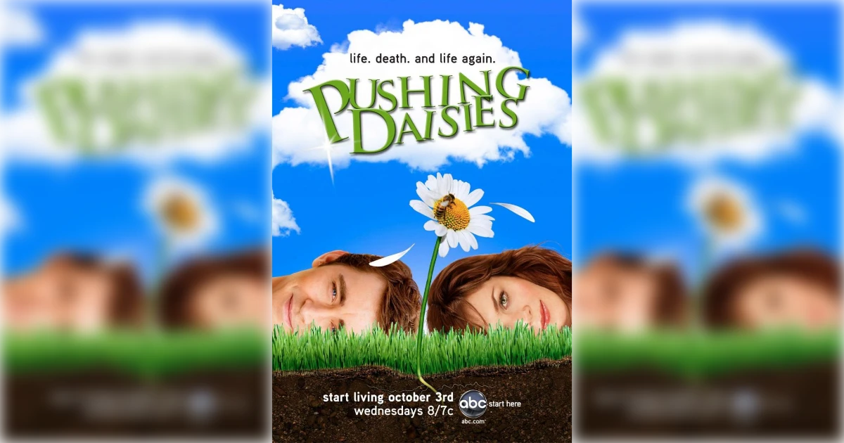 Pushing Daisies Pushing Daisies
