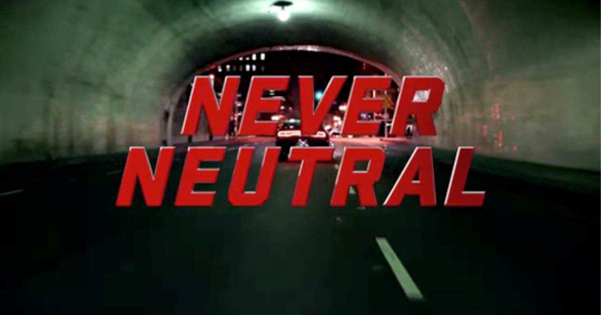 Never Neutral